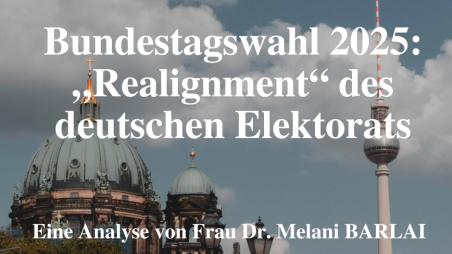 Bundestagswahl 2025: „Realignment“ des deutschen Elektorats